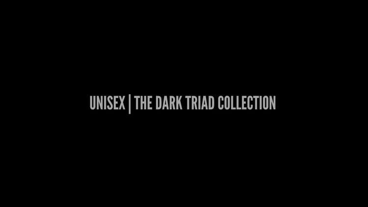 UNISEX | THE DARK TRIAD COLLECTION