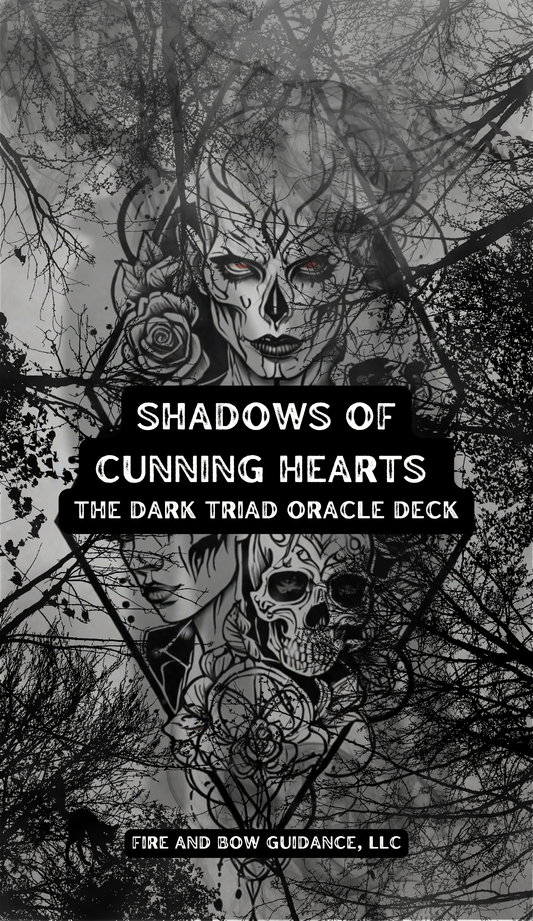 Shadows of Cunning Hearts: The Dark Triad Oracle Deck