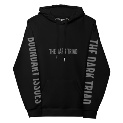 THE DARK TRIAD: TOXIC + BOUNDARY ISSUES Unisex Hoodie