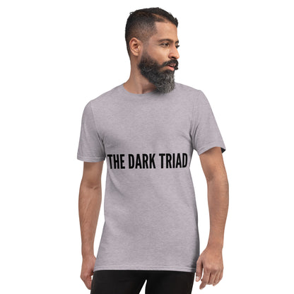 THE DARK TRIAD: Minimalist Unisex Short-Sleeve T-Shirt