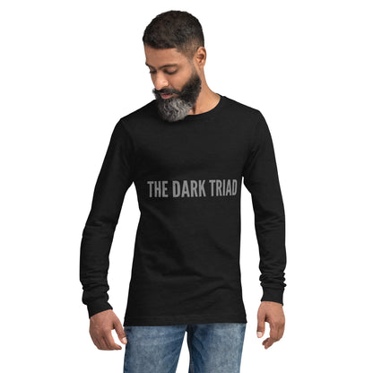 THE DARK TRIAD: Minimalist Unisex Long Sleeve Tee