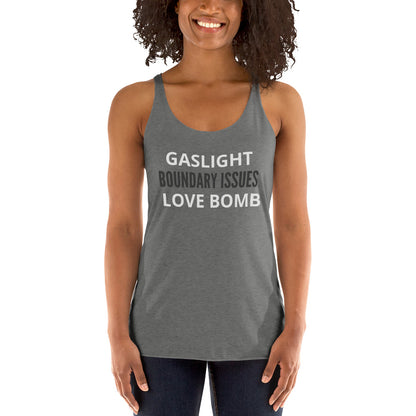 THE DARK TRIAD: Gaslight+ Boundary Issues + Love Bomb Women's Racerback Tank