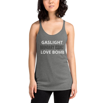 THE DARK TRIAD: Gaslight+ Boundary Issues + Love Bomb Women's Racerback Tank